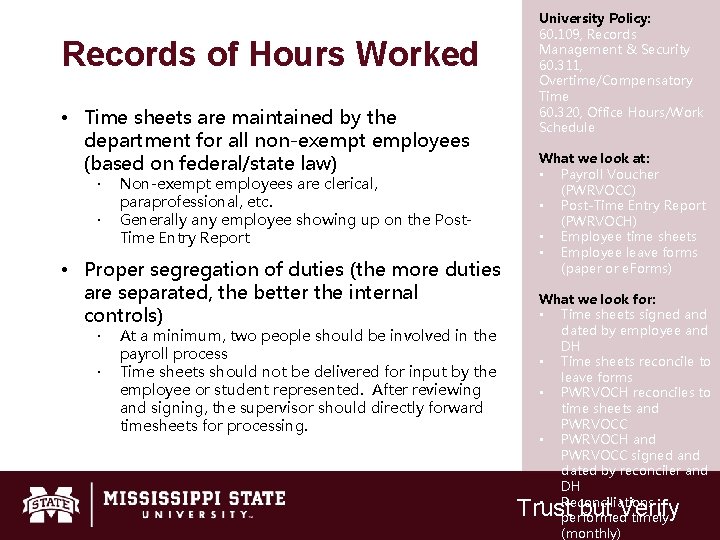 Records of Hours Worked • Time sheets are maintained by the department for all