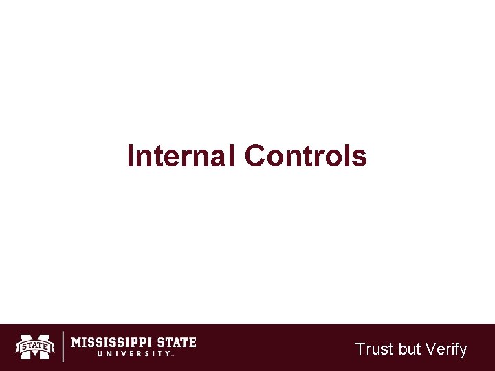 Internal Controls Trust but Verify 