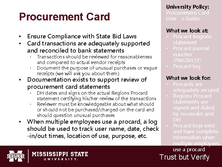 Procurement Card • • Ensure Compliance with State Bid Laws Card transactions are adequately