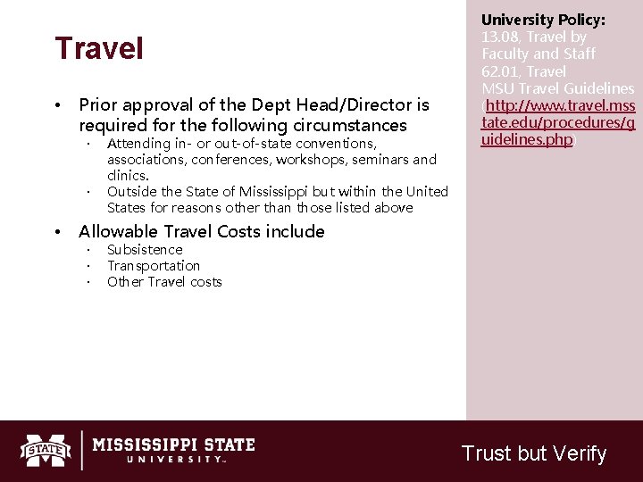 Travel • Prior approval of the Dept Head/Director is required for the following circumstances