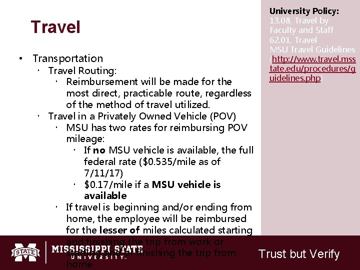 Travel • Transportation Travel Routing: Reimbursement will be made for the most direct, practicable