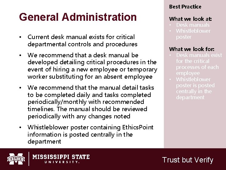 Best Practice General Administration • Current desk manual exists for critical departmental controls and