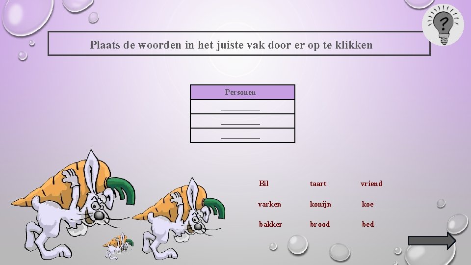 Plaats de woorden in het juiste vak door er op te klikken Personen __________