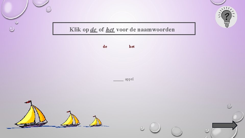 Klik op de of het voor de naamwoorden de het _____ appel 