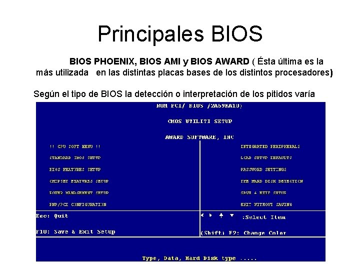 Principales BIOS PHOENIX, BIOS AMI y BIOS AWARD ( Ésta última es la más
