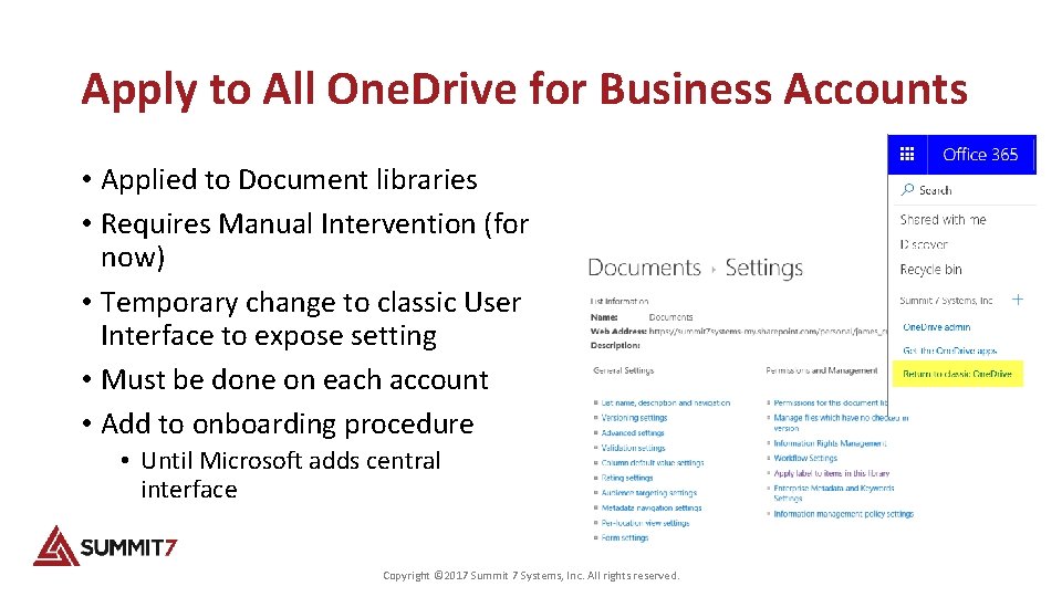 Apply to All One. Drive for Business Accounts • Applied to Document libraries •
