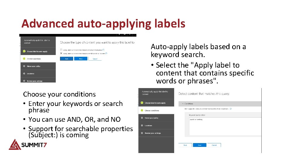 Advanced auto-applying labels Auto-apply labels based on a keyword search. • Select the "Apply