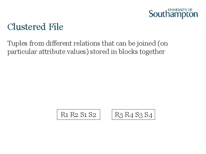 Clustered File Tuples from different relations that can be joined (on particular attribute values)