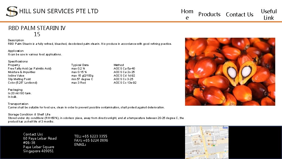 HILL SUN SERVICES PTE LTD Hom Products Contact Us e RBD PALM STEARIN IV