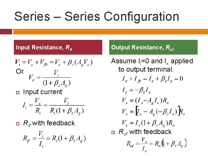 Series – Series Configuration Input Resistance, Rif Output Resistance, Rof Or Assume Ii=0 and