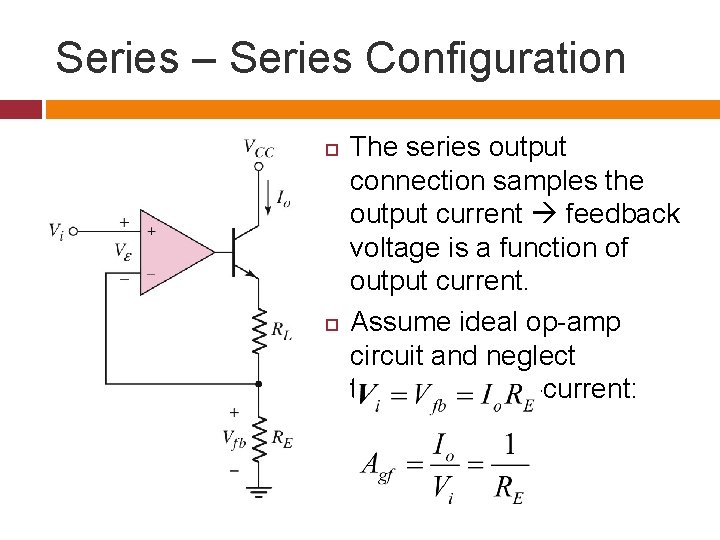 Series – Series Configuration The series output connection samples the output current feedback voltage