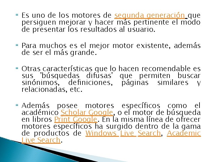  Es uno de los motores de segunda generación que persiguen mejorar y hacer