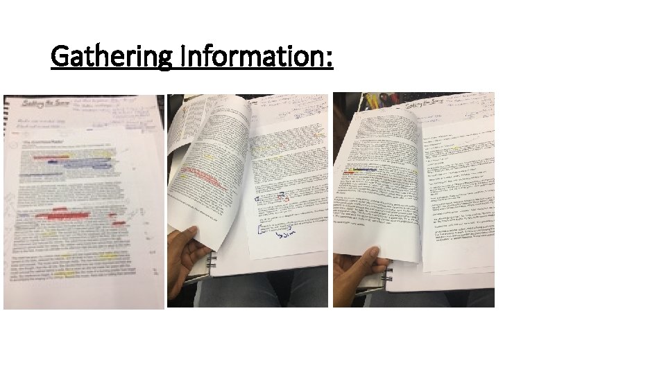 Gathering Information: 