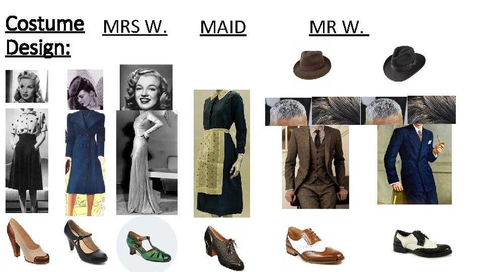 Costume MRS W. Design: MAID MR W. 