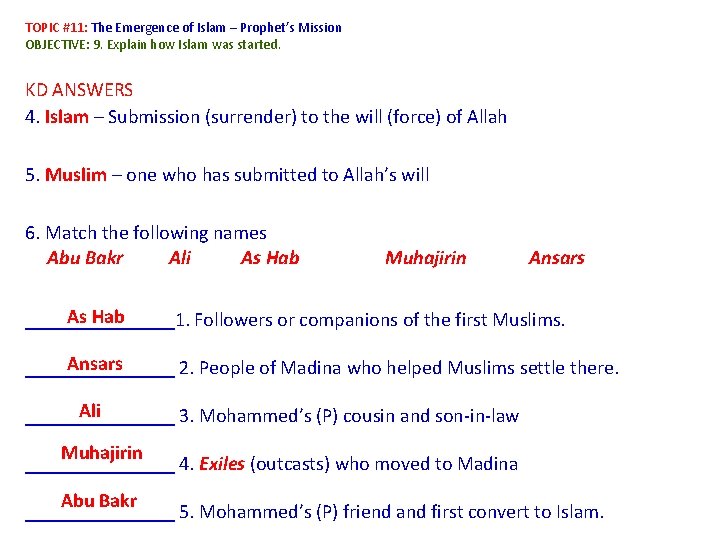 TOPIC #11: The Emergence of Islam – Prophet’s Mission OBJECTIVE: 9. Explain how Islam