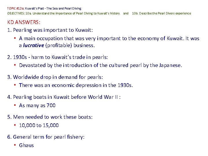 TOPIC #12 a: Kuwait’s Past - The Sea and Pearl Diving OBJECTIVES: 10 a.