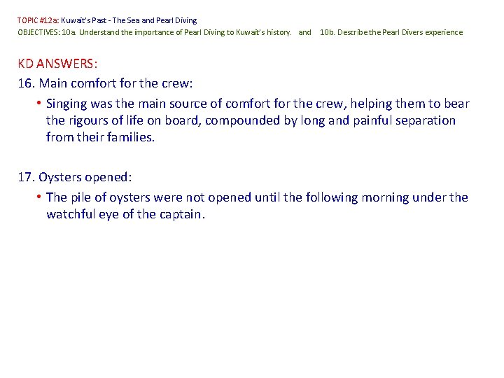 TOPIC #12 a: Kuwait’s Past - The Sea and Pearl Diving OBJECTIVES: 10 a.