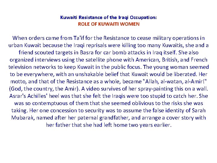 Kuwaiti Resistance of the Iraqi Occupation: ROLE OF KUWAITI WOMEN When orders came from