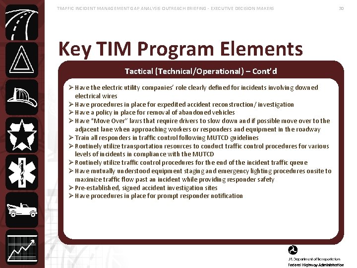 TRAFFIC INCIDENT MANAGEMENT GAP ANALYSIS OUTREACH BRIEFING - EXECUTIVE DECISION MAKERS Key TIM Program