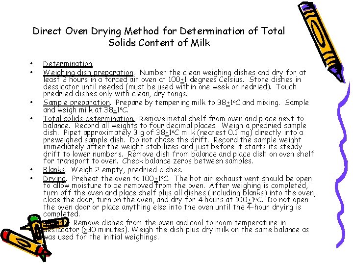 Direct Oven Drying Method for Determination of Total Solids Content of Milk • •