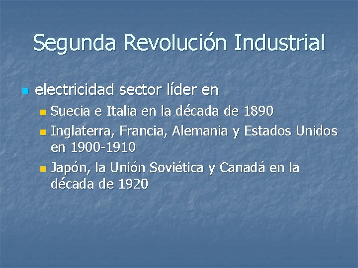 Segunda Revolución Industrial n electricidad sector líder en Suecia e Italia en la década