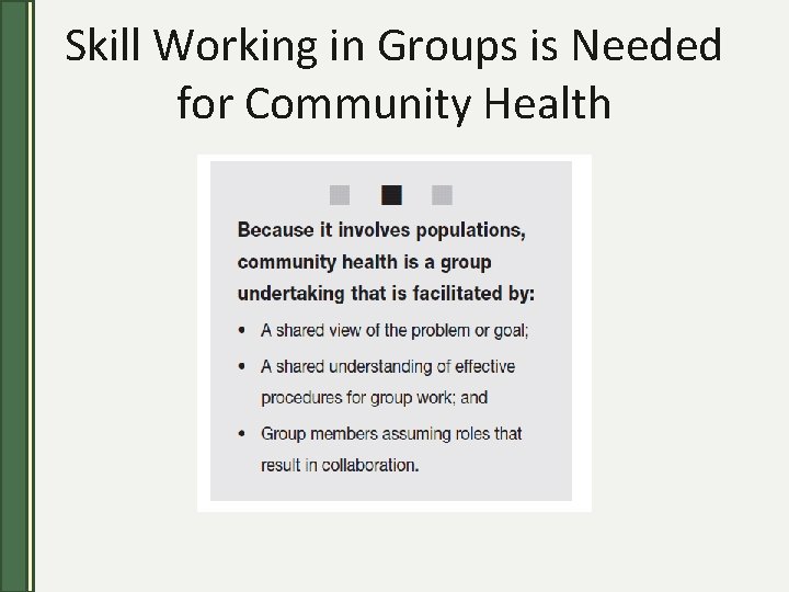 Skill Working in Groups is Needed for Community Health 