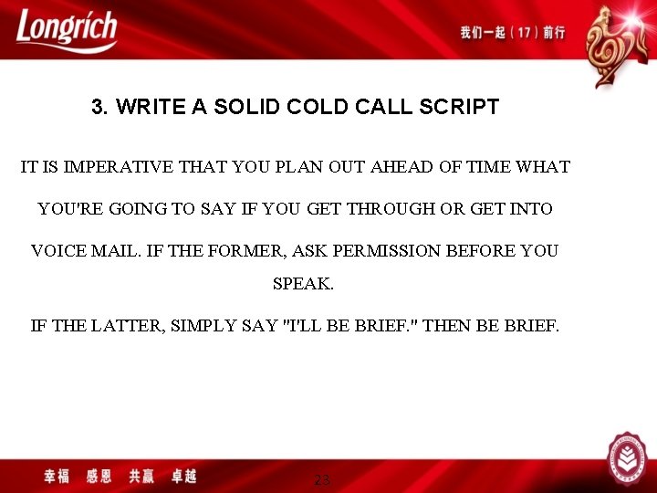 3. WRITE A SOLID COLD CALL SCRIPT IT IS IMPERATIVE THAT YOU PLAN OUT