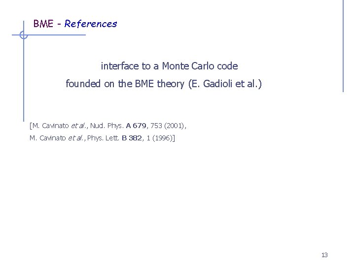 BME - References interface to a Monte Carlo code founded on the BME theory