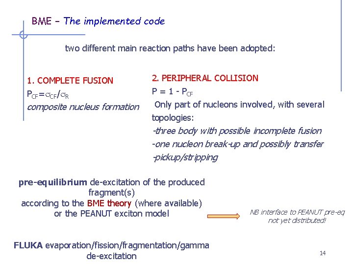 BME – The implemented code two different main reaction paths have been adopted: 1.