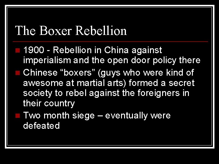 The Boxer Rebellion 1900 - Rebellion in China against imperialism and the open door