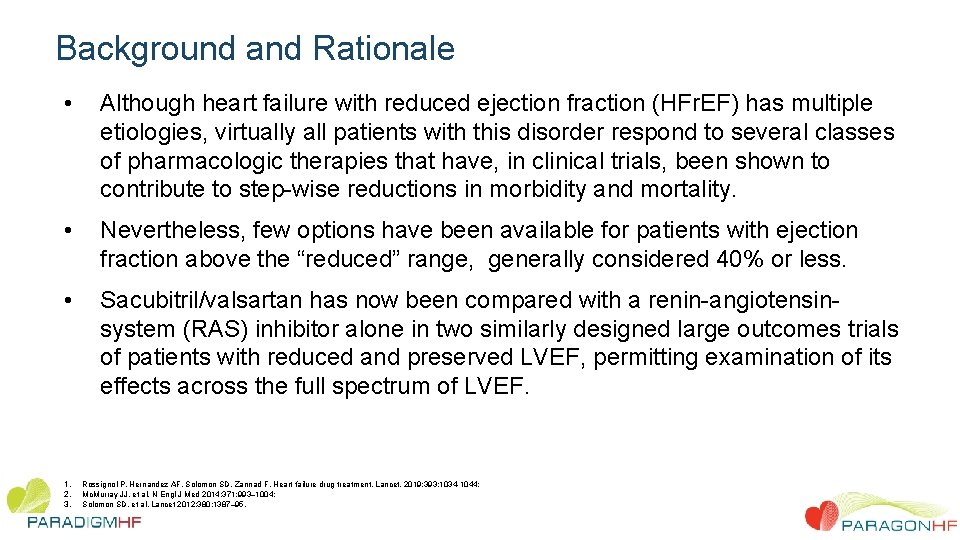 Background and Rationale • Although heart failure with reduced ejection fraction (HFr. EF) has