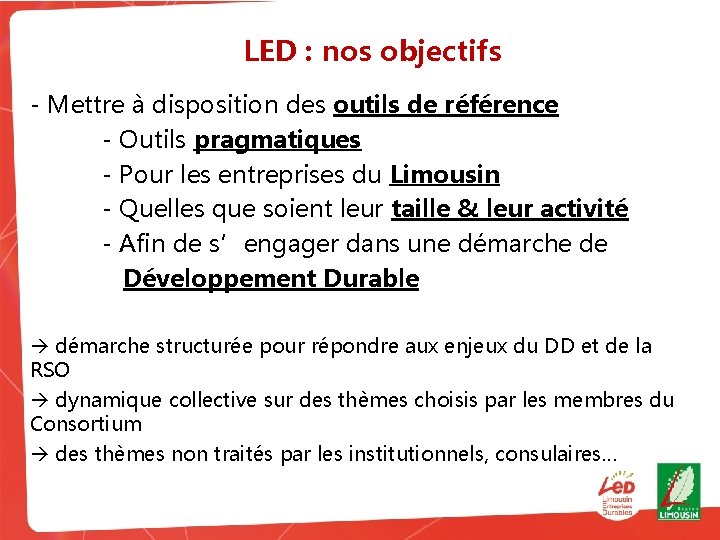 LED : nos objectifs - Mettre à disposition des outils de référence - Outils