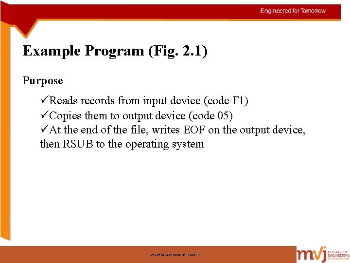Example Program (Fig. 2. 1) Purpose üReads records from input device (code F 1) Example Program (Fig. 2. 1) Purpose üReads records from input device (code F 1)