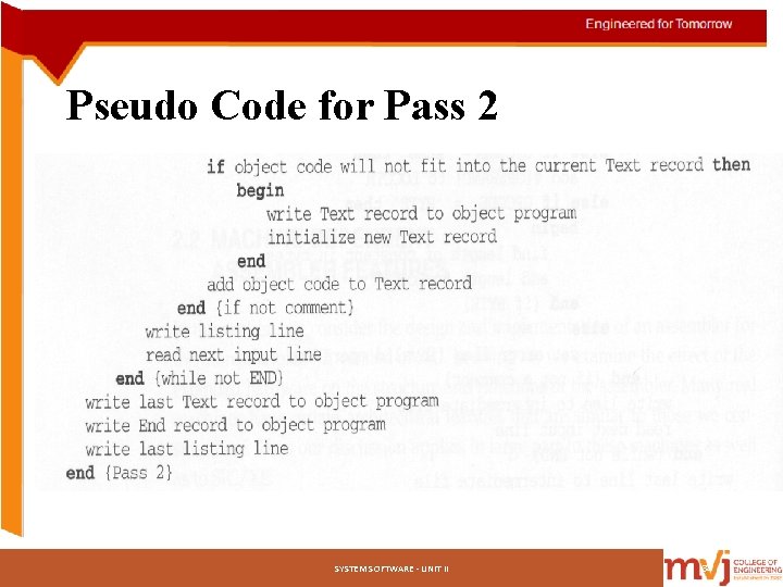 Pseudo Code for Pass 2 SYSTEM SOFTWARE - UNIT II 34 Pseudo Code for Pass 2 SYSTEM SOFTWARE - UNIT II 34