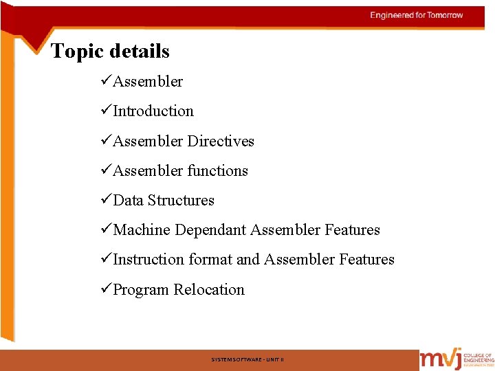 Topic details üAssembler üIntroduction üAssembler Directives üAssembler functions üData Structures üMachine Dependant Assembler Features Topic details üAssembler üIntroduction üAssembler Directives üAssembler functions üData Structures üMachine Dependant Assembler Features