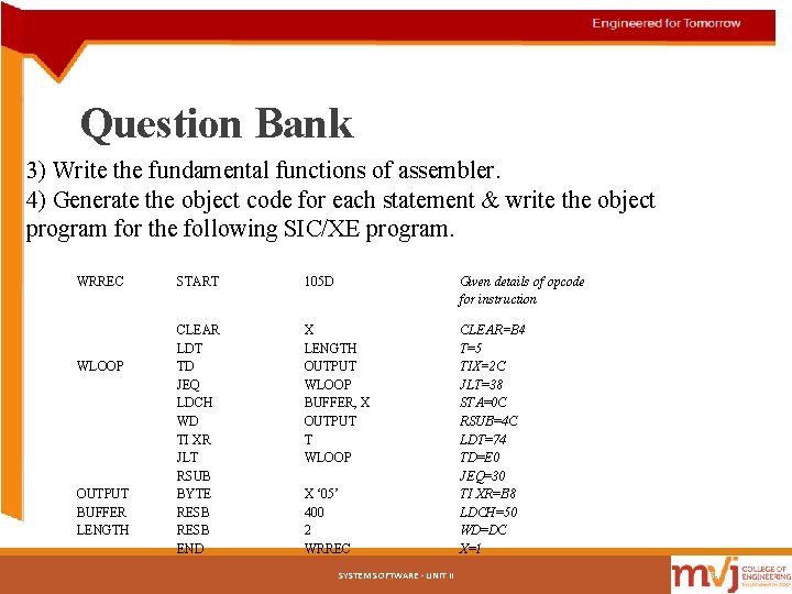Question Bank 3) Write the fundamental functions of assembler. 4) Generate the object code Question Bank 3) Write the fundamental functions of assembler. 4) Generate the object code