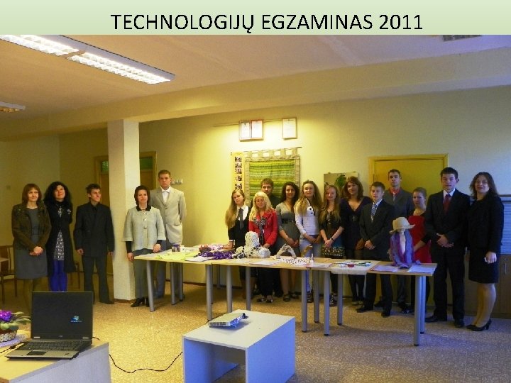 TECHNOLOGIJŲ EGZAMINAS 2011 