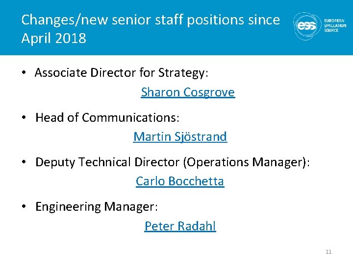 Changes/new senior staff positions since April 2018 • Associate Director for Strategy: Sharon Cosgrove