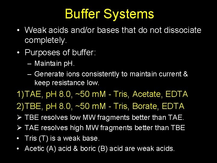 Buffer Systems • Weak acids and/or bases that do not dissociate completely. • Purposes