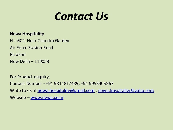 Contact Us Newa Hospitality H – 602, Near Chandra Garden Air Force Station Road