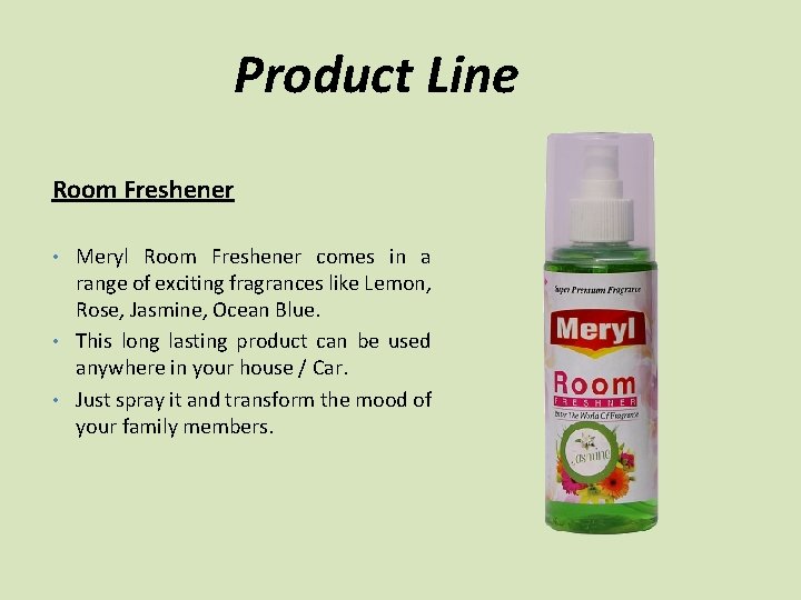 Product Line Room Freshener • Meryl Room Freshener comes in a range of exciting