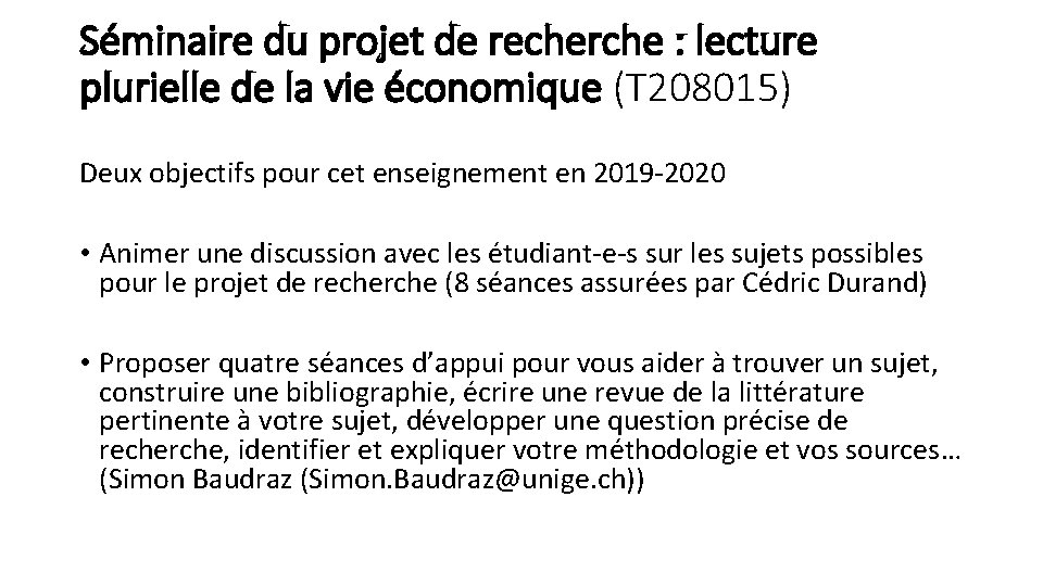 Séminaire du projet de recherche : lecture plurielle de la vie économique (T 208015)
