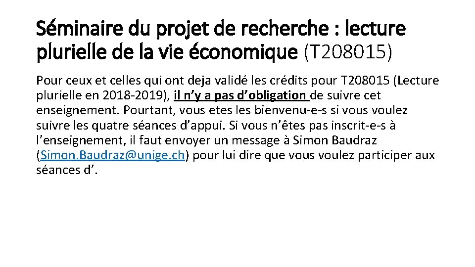 Séminaire du projet de recherche : lecture plurielle de la vie économique (T 208015)