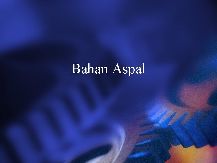 Bahan Aspal 