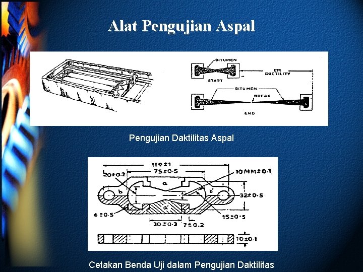 Alat Pengujian Aspal Pengujian Daktilitas Aspal Cetakan Benda Uji dalam Pengujian Daktilitas 