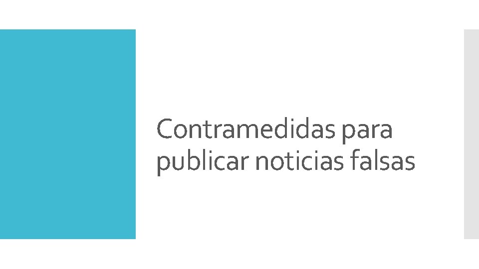 Contramedidas para publicar noticias falsas 