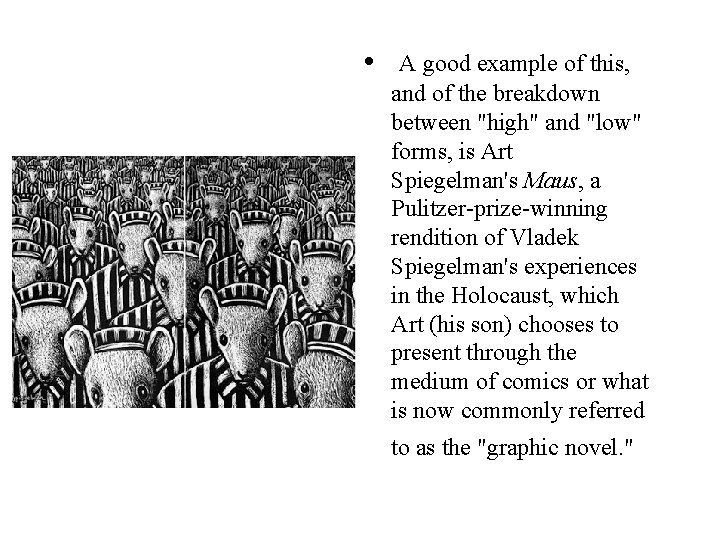  • A good example of this, and of the breakdown between "high" and