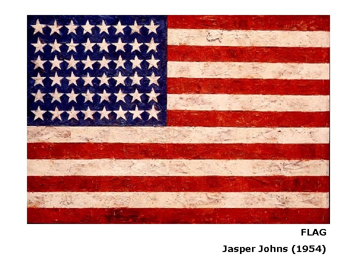 FLAG Jasper Johns (1954) 