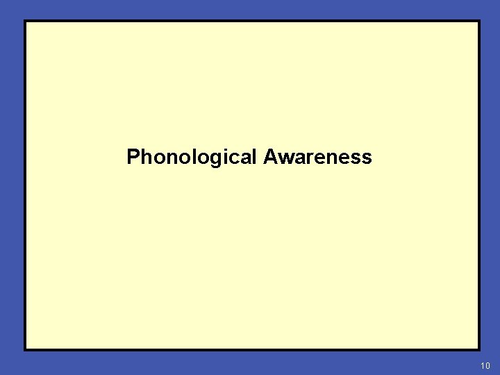 Phonological Awareness 10 