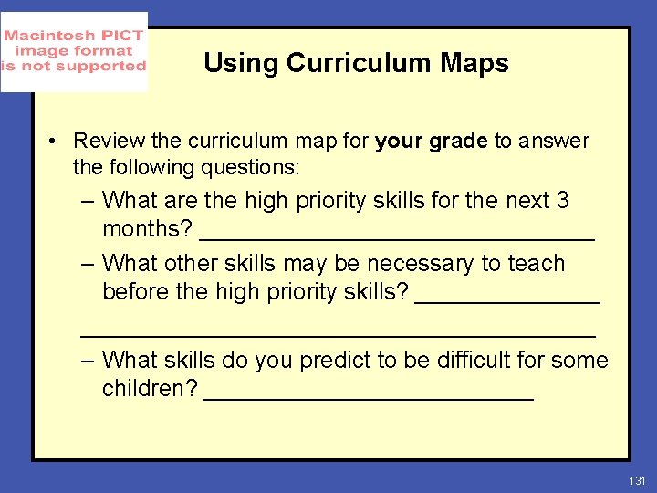 Using Curriculum Maps • Review the curriculum map for your grade to answer the